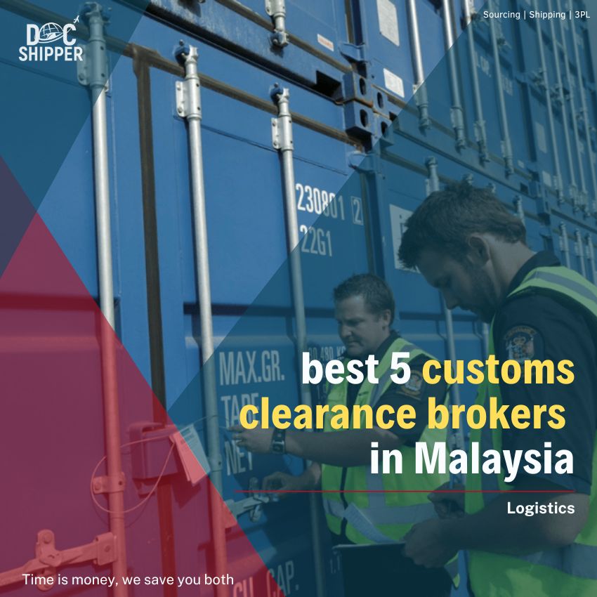 Best 5 customs clearance brokers in Malaysia