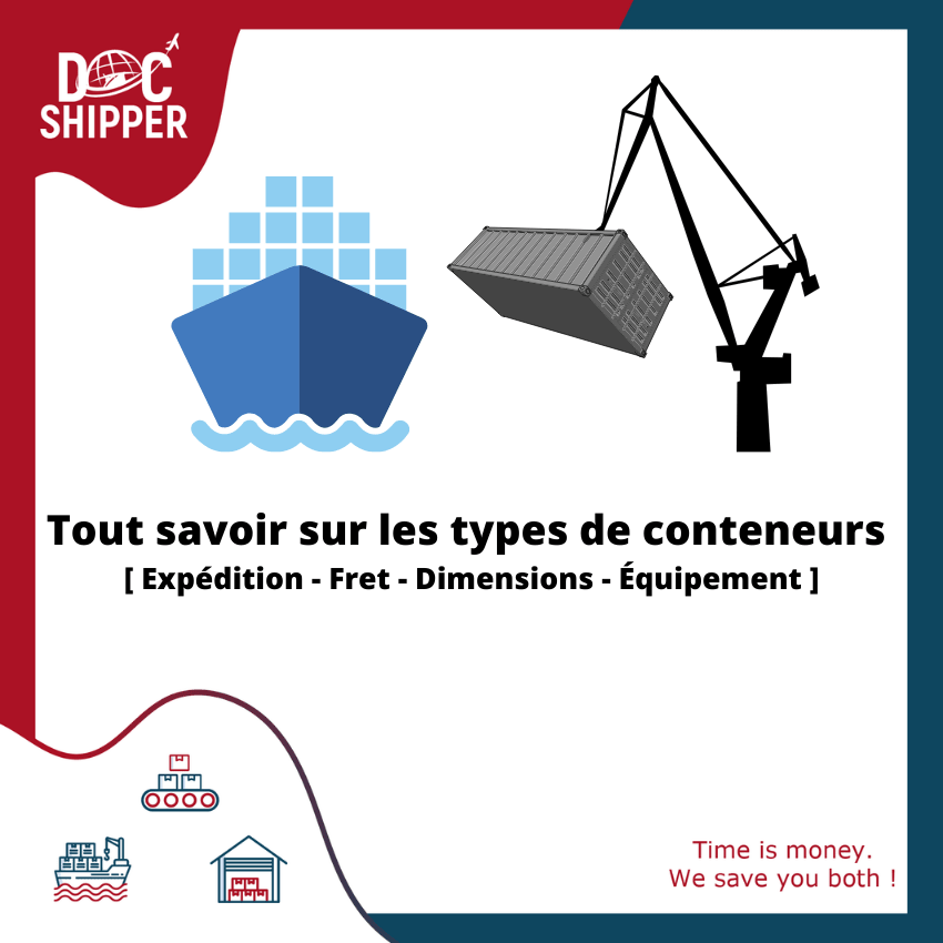 Tout sur les types de conteneurs [Expédition – Fret – Dimensions – Équipement]