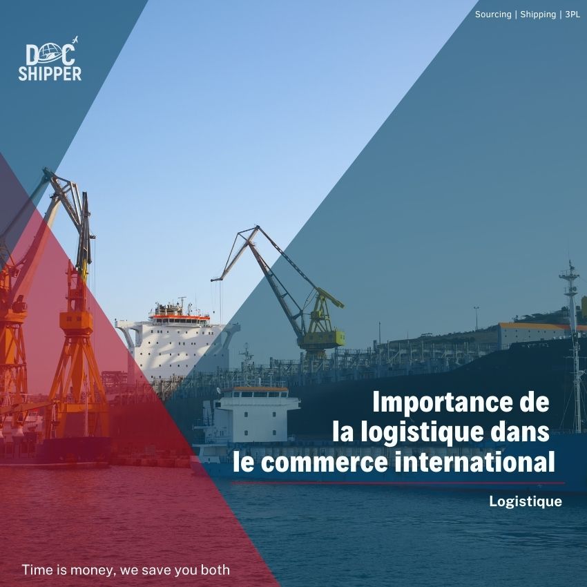 Importance de la logistique dans le commerce international [Guide]
