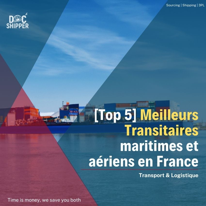 [Top 5] Meilleurs transitaires maritimes et aériens en France