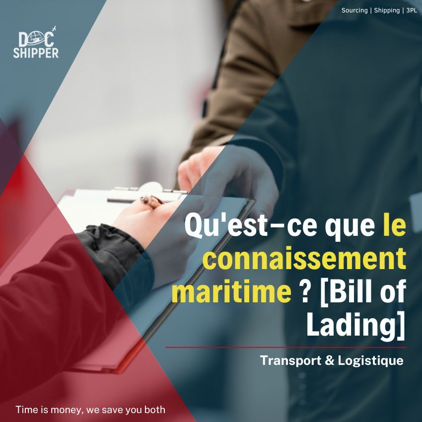 Qu’est-ce que le connaissement maritime ? [Bill of Lading]
