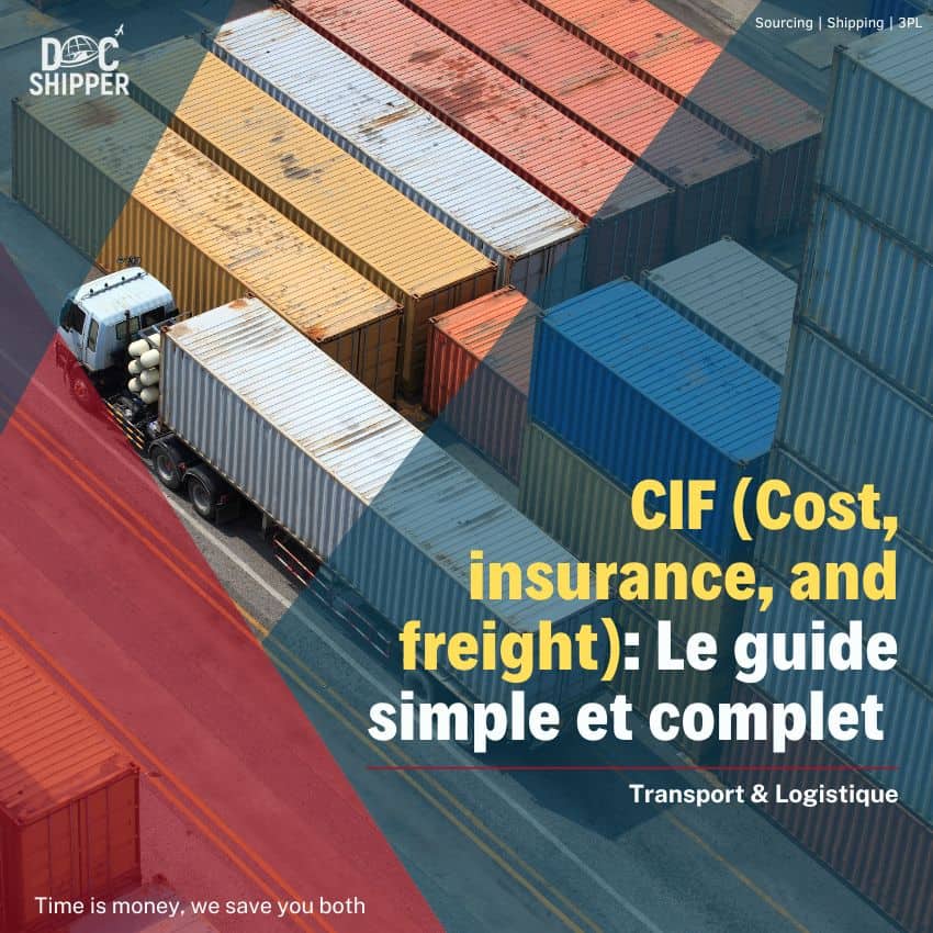 Incoterm CIF (Cost, insurance, and freight) : le guide simple et complet