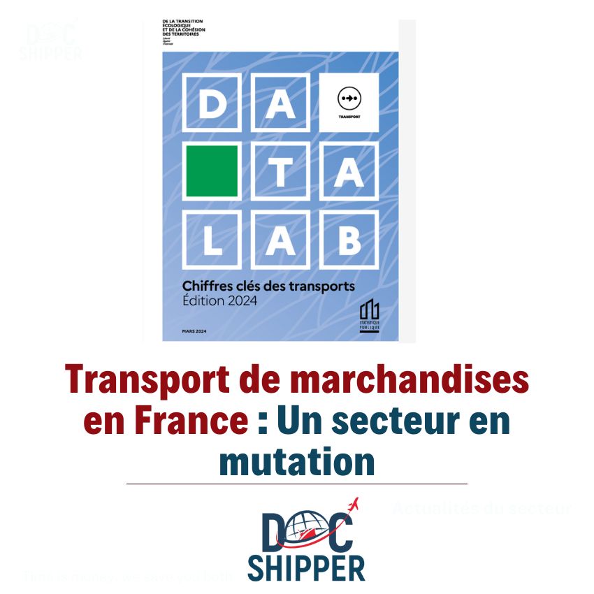 Transport de marchandises en France : Un secteur en mutation