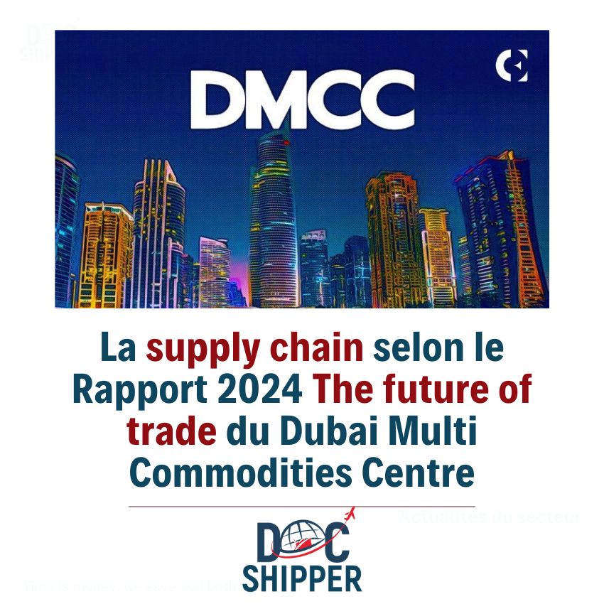 La supply chain selon le rapport 2024 du Dubai Multi Commodities Centre